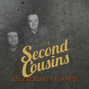 The Second Cousins - Bloody Tears (2018)