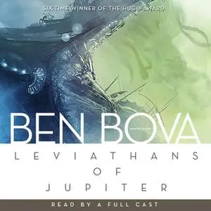 «Leviathans of Jupiter» by Ben Bova