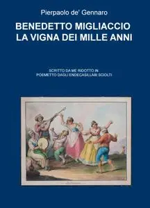 BENEDETTO MIGLIACCIO LA VIGNA DEI MILLE ANNI