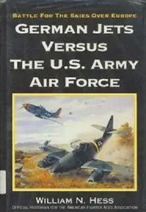 German Jets Versus the U.S. Army Air Force: Battle for the Skies over Europe (Repost)