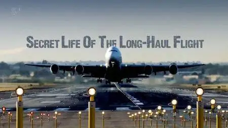 Channel 5 - Secret Life of the Long Haul Flight (2017)