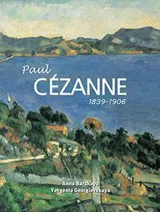 Paul Cezanne: 1839-1906