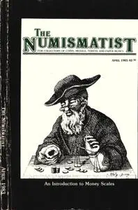 The Numismatist - April 1983