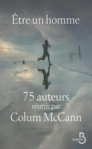 Colum McCann, "Être un homme Poche"