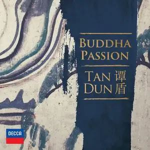 Orchestre National de Lyon, International Choir Academy Lübeck & Tan Dun - Tan Dun: Buddha Passion (2023)
