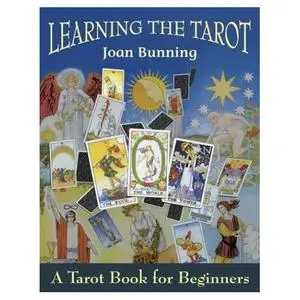 Learning the Tarot: A Tarot Book for Beginners