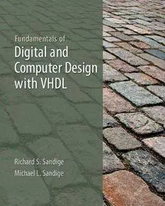 Fundamentals of Digital and Computer Design with VHDL (Repost)