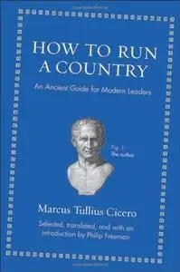 How to Run a Country: An Ancient Guide for Modern Leaders (Repost)