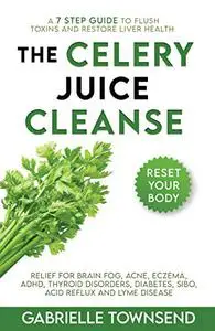 The Celery Juice Cleanse