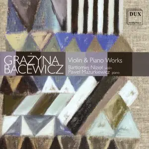 Bacewicz - Violin & Piano Works