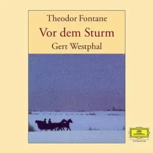 Theodor Fontane - Vor dem Sturm