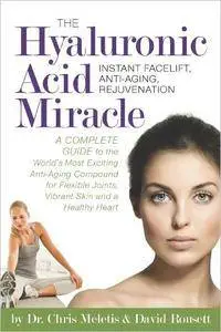 The Hyaluronic Acid Miracle