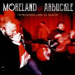 Moreland & Arbuckle - Promised Land Or Bust (2016)