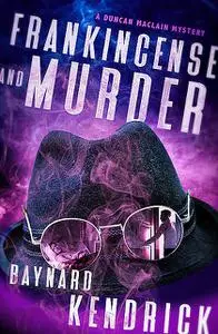 «Frankincense and Murder» by Baynard Kendrick