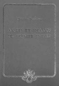Aigles et Shakos Du Premier Empire