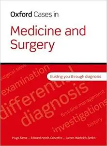 Oxford Cases in Medicine and Surgery (Repost)