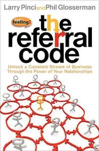 «The Referral Code» by Larry Pinci, Phil Glosserman