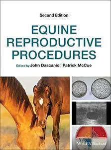 Equine Reproductive Procedures, Second Edition (Repost)