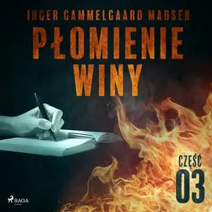 «Płomienie winy: część 3» by Inger Gammelgaard Madsen