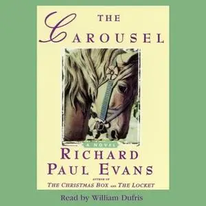 «The Carousel» by Richard Paul Evans