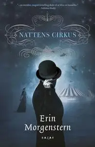 «Nattens Cirkus» by Erin Morgenstern