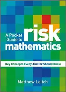 A Pocket Guide to Risk Mathematics: Key Concepts Every Auditor Should Know