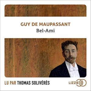 Guy de Maupassant, "Bel-Ami"