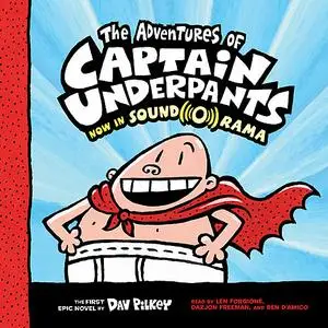 «Captain Underpants #1: The Adventures of Captain Underpants» by Dav Pilkey