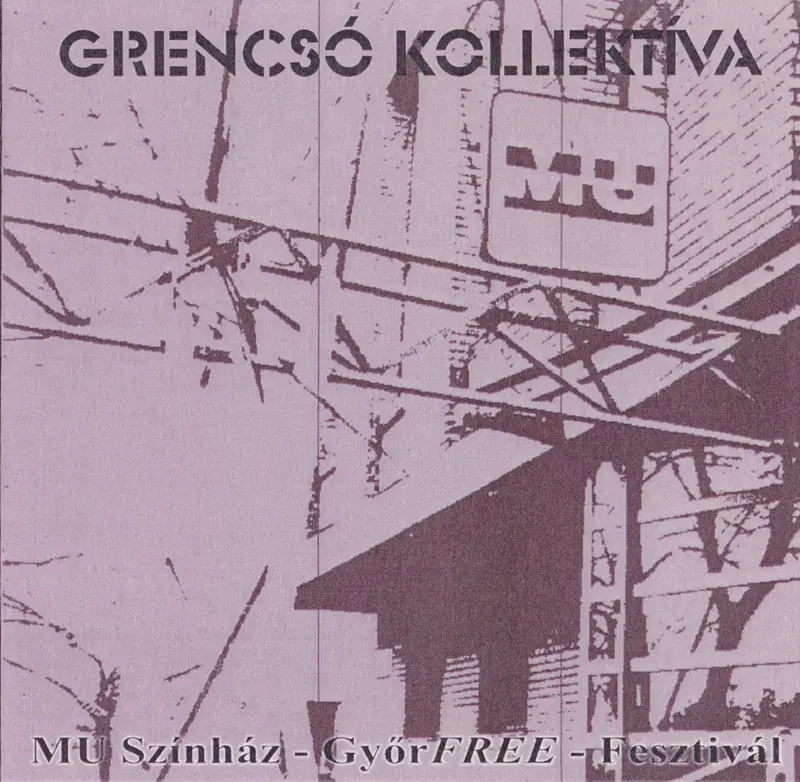 Grencso Collective - MU Theater Festival (2002)