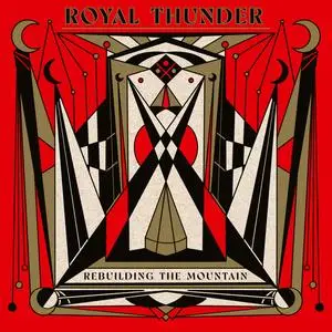 Royal Thunder - Rebuilding The Mountain (2023) [Official Digital Download 24/48]