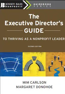 The Executive Director's Guide to Thriving as a Nonprofit Leader, 2nd Edition