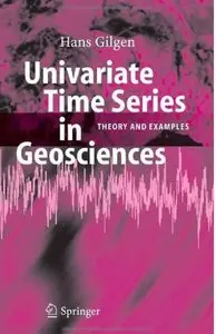 Univariate Time Series in Geosciences: Theory and Examples [Repost]