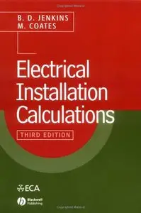 Electrical Installation Calculations, (3rd Edition) (Repost)