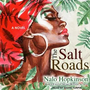 «The Salt Roads» by Nalo Hopkinson
