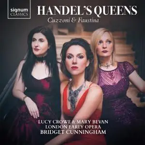 Lucy Crowe, Mary Bevan, London Early Opera & Bridget Cunningham - Handel's Queens (2019)