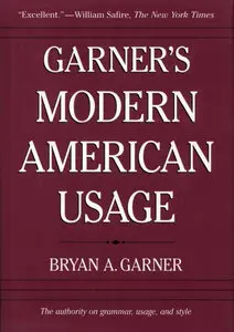 Bryan A. Garner, "Garner's Modern American Usage (2nd Edition) (Repost)"