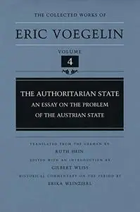 The Authoritarian State: An Essay on the Problem of the Austrian State