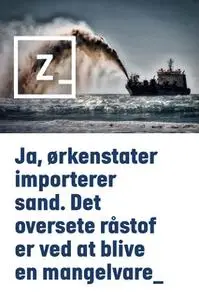 «Ja, ørkenstater importerer sand. Det oversete råstof er ved at blive en mangelvare» by Zetland