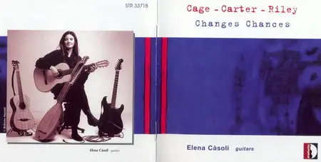 Cage-Carter-Riley: Changes Chances - Elena Càsoli, guitars (2006)