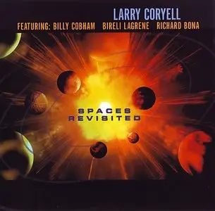 Larry Coryell - Spaces Revisited (1997) {Shanachie}