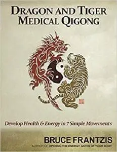 Dragon and Tiger Medical Qigong