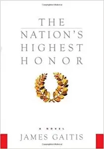 The Nation's Highest Honor: A Novel