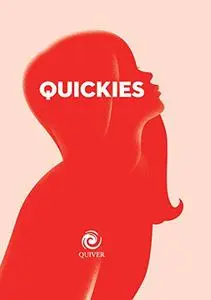 Quickies (Quiver Minis) (Repost)