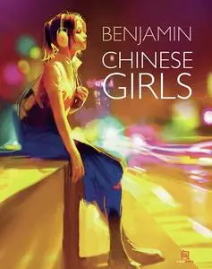 Chinese Girls, Benjamin