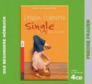 Lynda Curnyn - Single und 5 Kilo zuviel