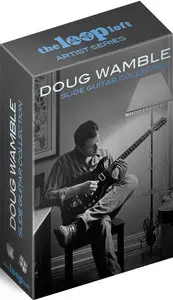 The Loop Loft Doug Wamble Slide Guitar Collection
