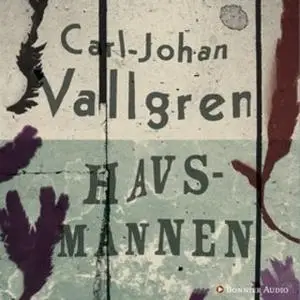 «Havsmannen» by Carl-Johan Vallgren