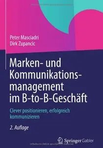 Marken- und Kommunikationsmanagement im B-to-B-Geschäft