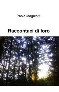 Raccontaci di loro