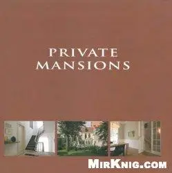 Private Mansions